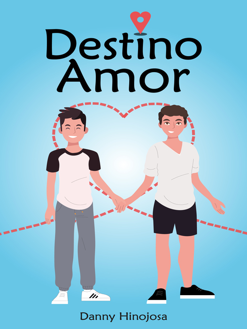 Title details for Destino Amor by Danny Hinojosa - Available